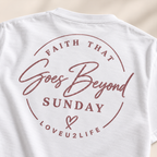 White Faith That Goes Beyond Sunday Classic Tee, print detail