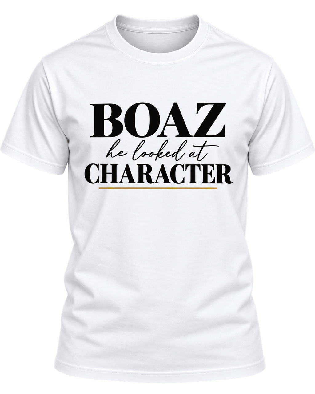 BOAZ He Looked at Character tee, white shirt with black print, front view