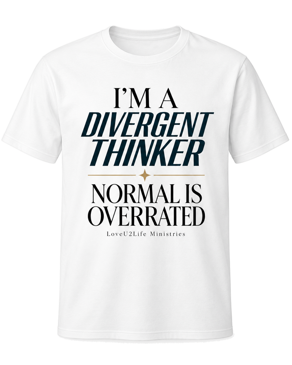 I'm a Divergent Thinker Tee in white, clean product view