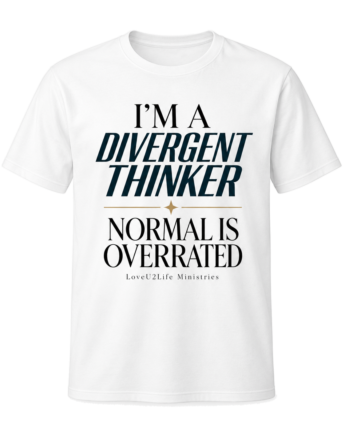 I'm a Divergent Thinker Tee in white, clean product view