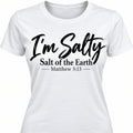 I'm Salty limited edition tee
