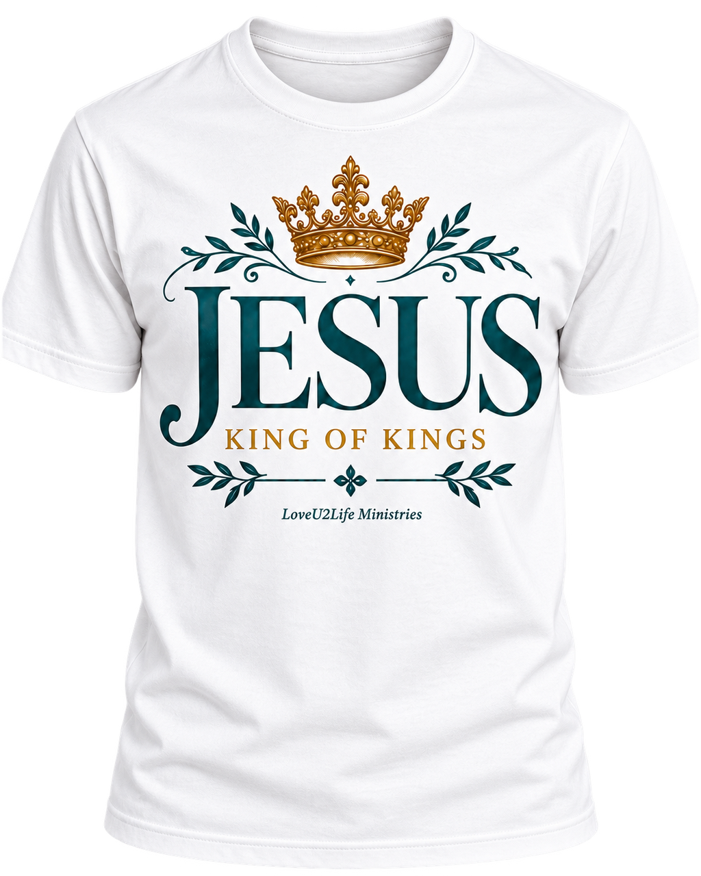 LoveU2Life Jesus King of Kings tee in white, front view