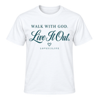 Walk With God, Live It Out Classic Tee in white with teal print, front view