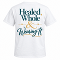 White Healed, Whole & Wearing It Signature Tee, front product view